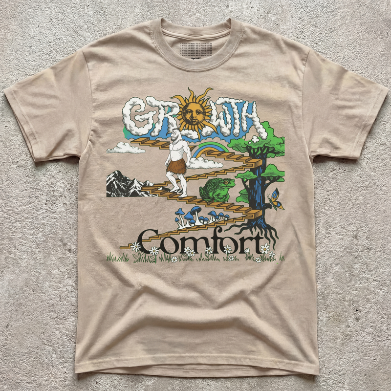 GROWTH OVER COMFORT
