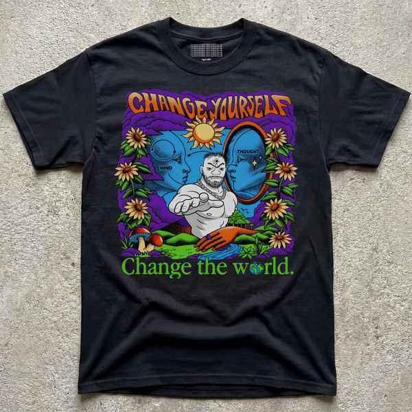 BE THE CHANGE YOU WANT TO SEE