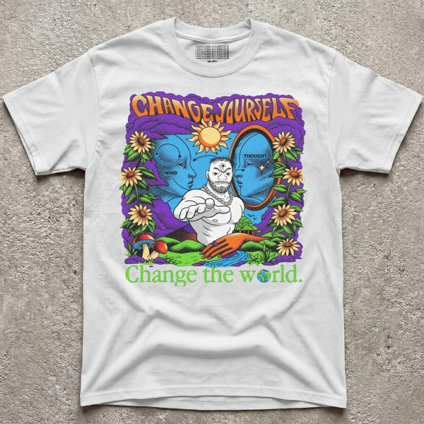 BE THE CHANGE YOU WANT TO SEE
