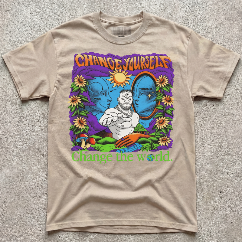 BE THE CHANGE YOU WANT TO SEE