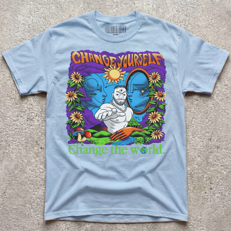 BE THE CHANGE YOU WANT TO SEE