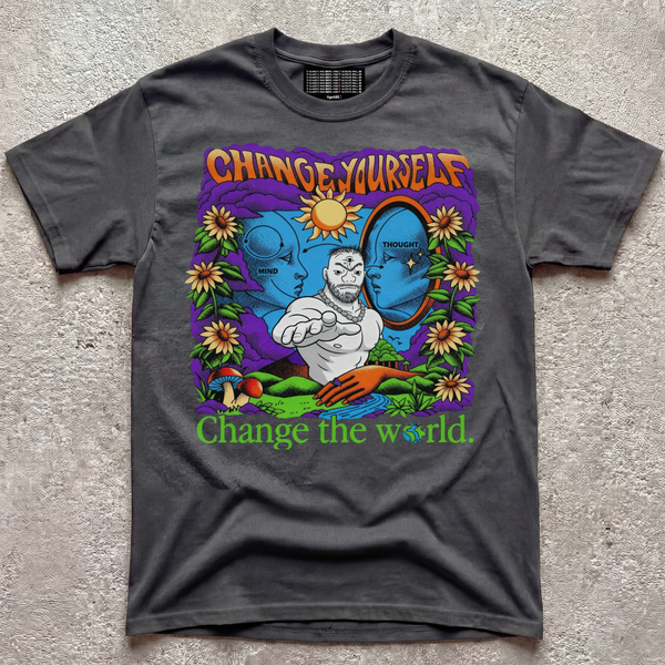 BE THE CHANGE YOU WANT TO SEE