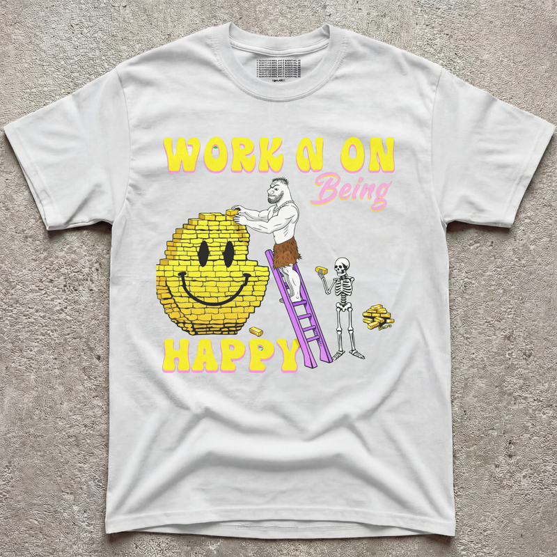 WORN N ON BEING HAPPY