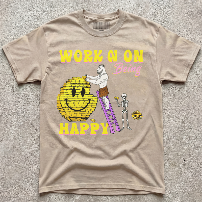 WORN N ON BEING HAPPY