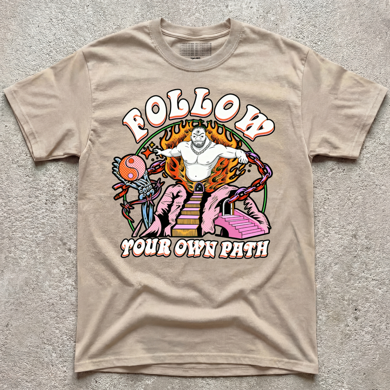 FOLLOW YOUR OWN PATH