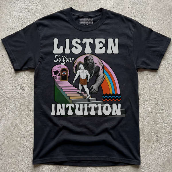 LISTEN TO YOUR INTUITION