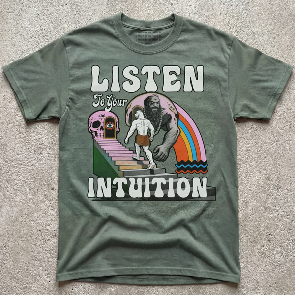 LISTEN TO YOUR INTUITION
