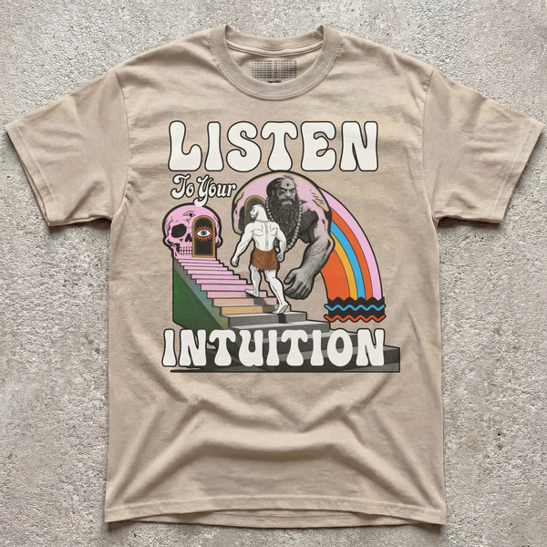 LISTEN TO YOUR INTUITION