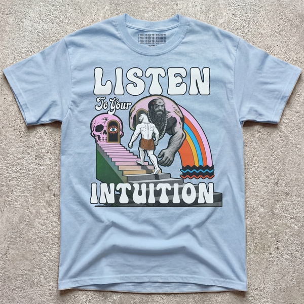 LISTEN TO YOUR INTUITION